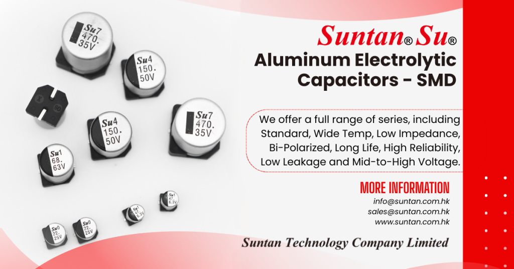 Buyer’s guide to Suntan SMD aluminum electrolytic capacitors – flexible MOQ, reliable supplier for bulk sourcing, including standard, wide temp, long life, and low impedance series
