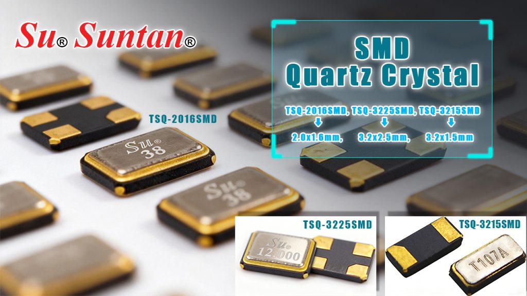SMD quartz crystal packages TSQ-2016SMD, TSQ-3215SMD, and TSQ-3225SMD showing size differences for MCU and RTC clock applications.